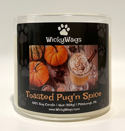 *NEW* Toasted Pug’n Spice